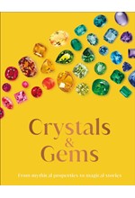 CRYSTAL AND GEMS : FROM MYTHICAL PROPERTIES TO MAGICAL STORIES