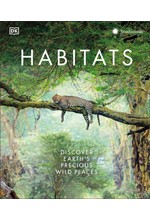 HABITATS-DISCOVER EARTH'S PRECIOUS WILD PLACES