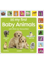 MY FIRST BABY ANIMALS: LET'S FIND OUR FAVOURITES!