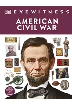 EYEWITNESS-AMERICAN CIVIL WAR