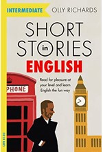 SHORT STORIES IN ENGLISH FOR INTERMEDIATE LEARNERS : READ FOR PLEASURE AT YOUR LEVEL, EXPAND YOUR VO