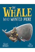 THE WHALE WHO WANTED MORE