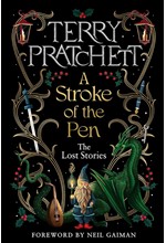 A STROKE OF THE PEN : THE LOST STORIES