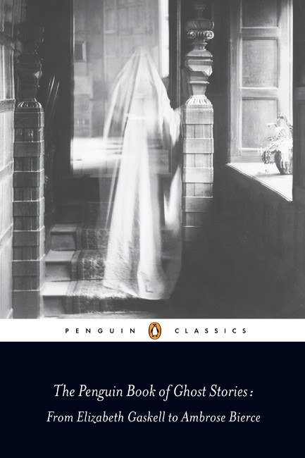 THE PENGUIN BOOK OF GHOST STORIES