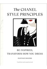 THE CHANEL STYLE PRINCIPLES : BE INSPIRED, TRANSFORM HOW YOU DRESS