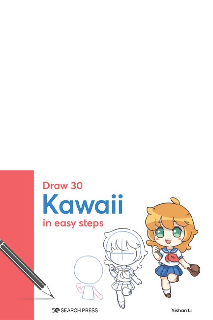 DRAW 30: KAWAII : IN EASY STEPS