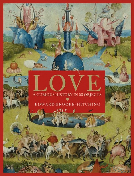 LOVE- A CURIOUS HISTORY