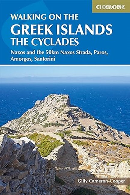 WALKING ON THE GREEK ISLANDS - THE CYCLADES : NAXOS AND THE 50KM NAXOS STRADA, PAROS, AMORGOS, SANTO