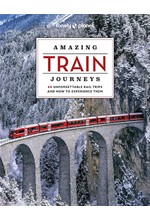 AMAZING TRAIN JOURNEYS-2ND EDITION HB