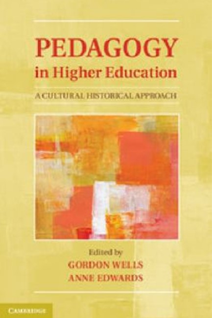 PEDAGOGY IN HIGHER EDUCATION : A CULTURAL HISTORICAL APPROACH