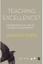 TEACHING EXCELLENCE? : UNIVERSITIES IN AN AGE OF STUDENT CONSUMERISM