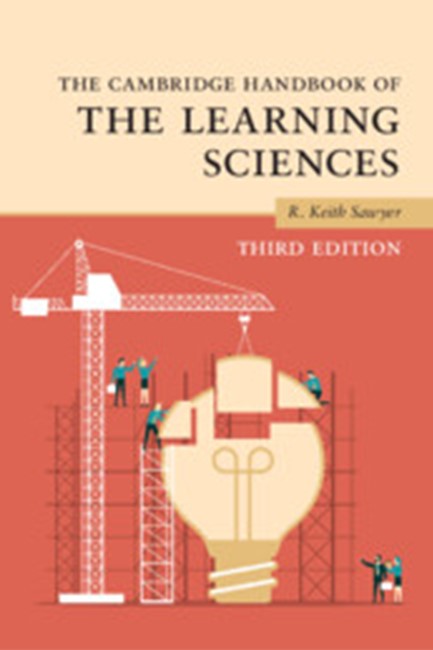 THE CAMBRIDGE HANDBOOK OF THE LEARNING SCIENCES