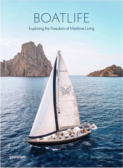 BOATLIFE : EXPLORING THE FREEDOM OF MARITIME LIVING