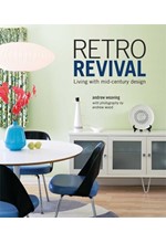 RETRO REVIVAL : LIVING WITH MID-CENTURY DESIGN