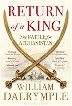 RETURN OF A KING : THE BATTLE FOR AFGHANISTAN