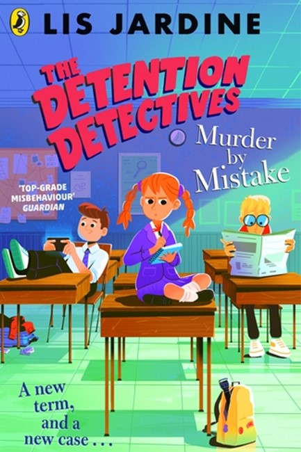 THE DETENTION DETECTIVES: MURDER BY MISTAKE