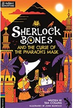 SHERLOCK BONES AND THE CURSE OF THE PHARAOH’S MASK : A PUZZLE QUEST