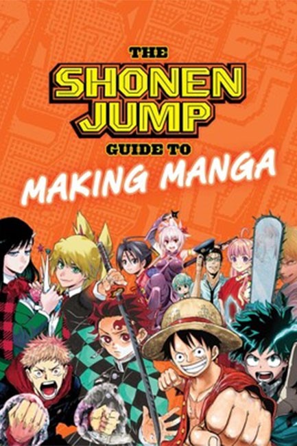 THE SHONEN JUMP GUIDE TO MAKING MANGA