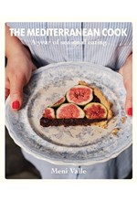 THE MEDITERRANEAN COOK : A YEAR OF SEASONAL EATING