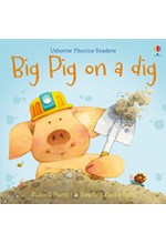 BIG PIG ON A DIG -PHONICS READERS PB