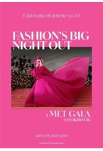 FASHION'S BIG NIGHT OUT : A MET GALA LOOKBOOK