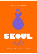 LITTLE BOOK OF SEOUL STYLE : THE FASHION HISTORY OF THE ICONIC CITY