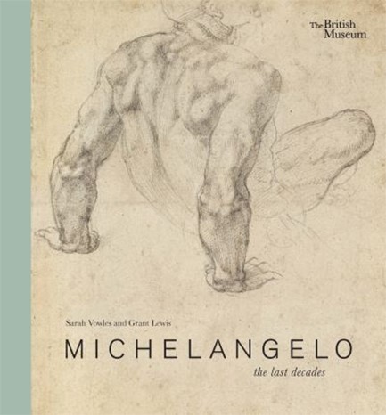 MICHELANGELO: THE LAST DECADES