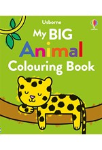 MY BIG ANIMAL COLOURING BOOK