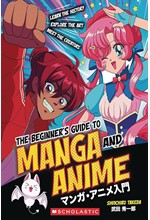 THE BEGINNER'S GUIDE TO ANIME AND MANGA