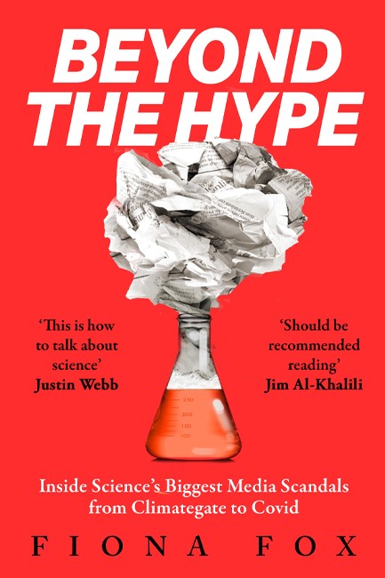 BEYOND THE HYPE: INSIDE SCIENCE'S BIGGEST MEDIA SCANDALS FROM CLIMATEGATE TO COVID