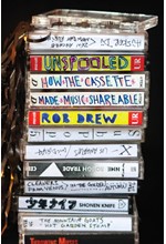 UNSPOOLED : HOW THE CASSETTE MADE MUSIC SHAREABLE