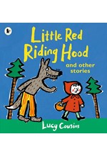 LITTLE RED RIDING HOOD AND OTHER STORIES