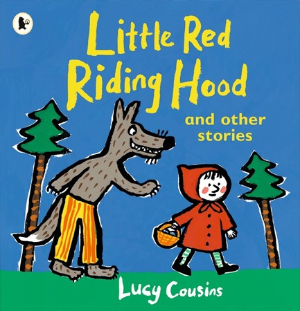 LITTLE RED RIDING HOOD AND OTHER STORIES