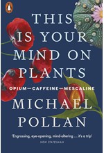 THIS IS YOUR MIND ON PLANTS : OPIUM—CAFFEINE—MESCALINE