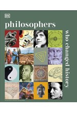 PHILOSOPHERS WHO CHANGED HISTORY