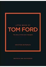 LITTLE BOOK OF TOM FORD