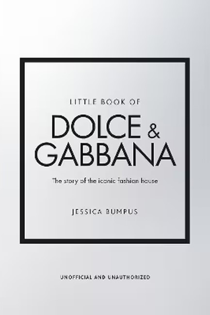 LITTLE BOOK OF DOLCE & GABBANA