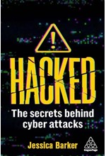 HACKED : THE SECRETS BEHIND CYBER ATTACKS