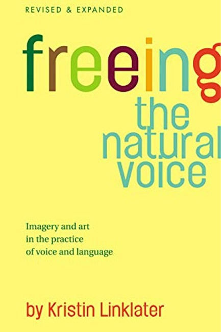 FREEING THE NATURAL VOICE