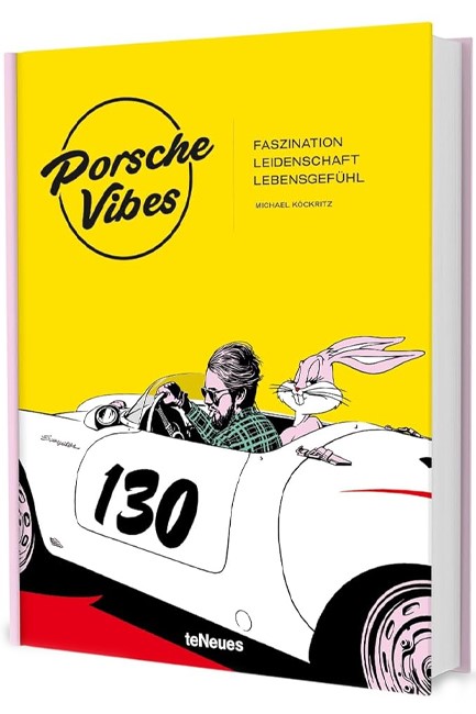 PORSCHE VIBES : THE PASSION AND THE PORSCHE WAY OF LIFE