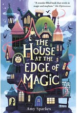 THE HOUSE AT THE EDGE OF MAGIC