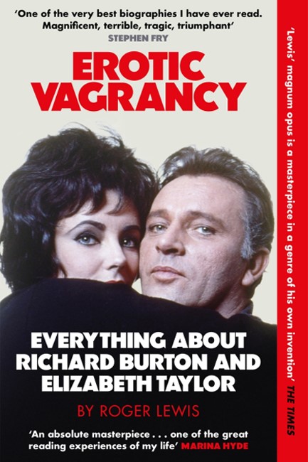 EROTIC VAGRANCY : EVERYTHING ABOUT RICHARD BURTON AND ELIZABETH TAYLOR