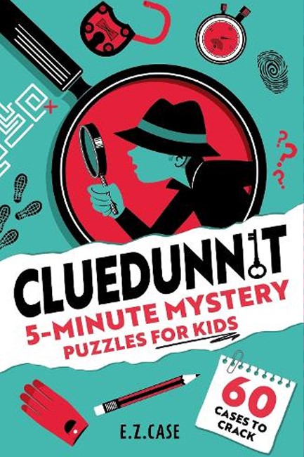 CLUEDUNNIT : 5-MINUTE MYSTERY PUZZLES FOR KIDS