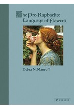 THE PRE-RAPHAELITE LANGUAGE OF FLOWERS