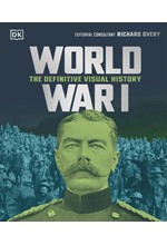 WORLD WAR I THE DEFINITIVE VISUAL GUIDE HB