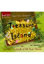 TREASURE ISLAND OR THE MOST PIRATEFULL OF ALL PIRATE STORIES