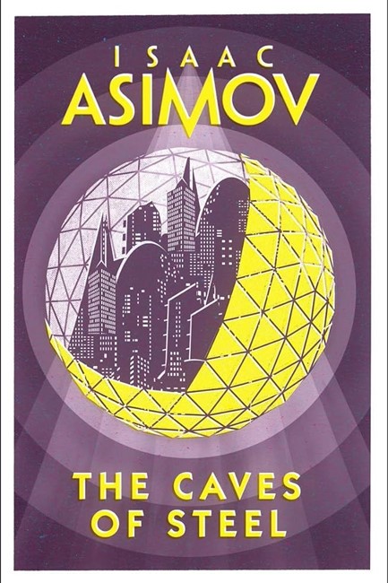 THE CAVES OF STEEL