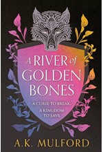 A RIVER OF GOLDEN BONES 1