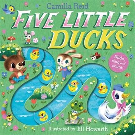 FIVE LITTLE DUCKS : A SLIDE AND COUNT BOOK