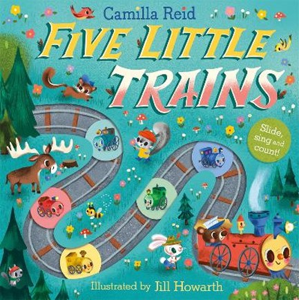 FIVE LITTLE TRAINS : A SLIDE AND COUNT BOOK